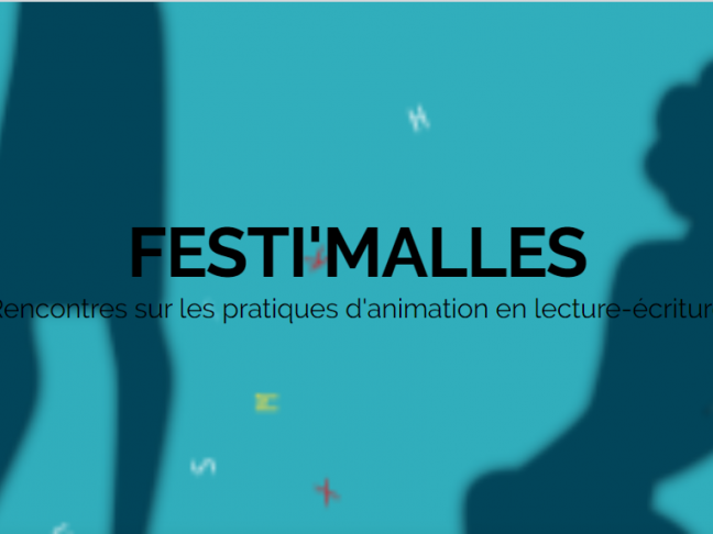 Festi Malles : Rencontres sur les pratiques d'animation en lecture-écriture